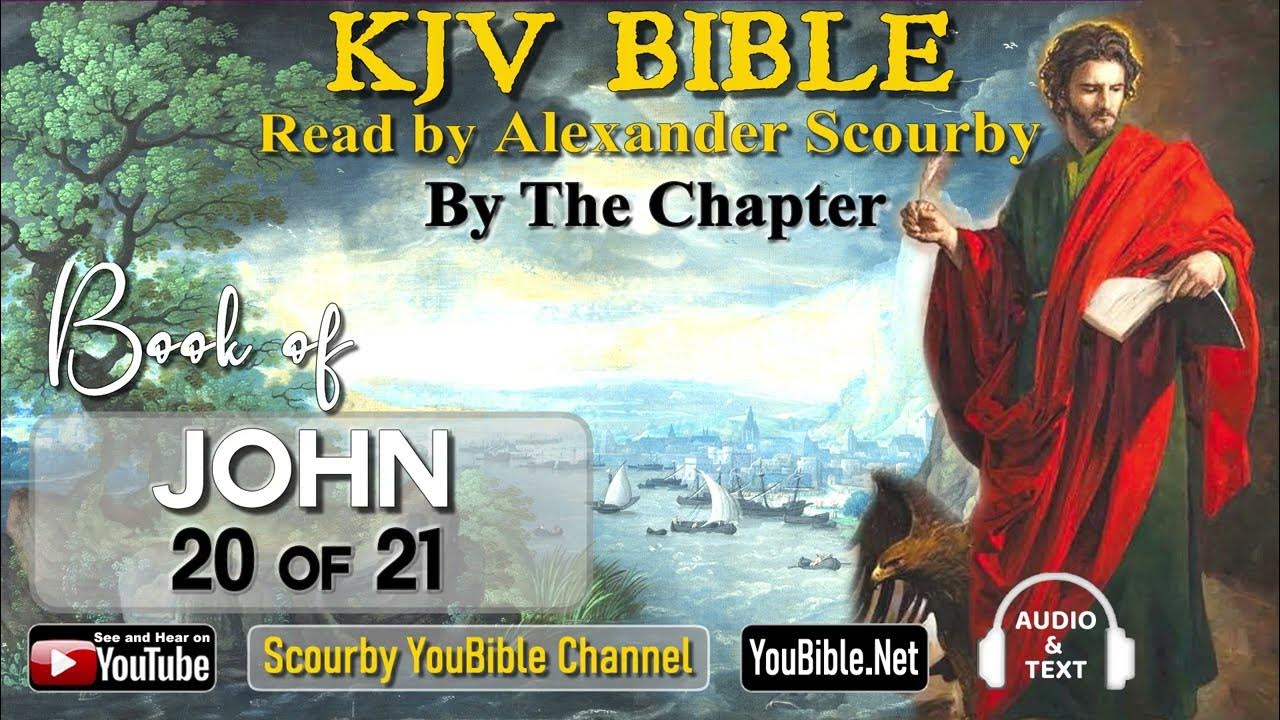 The Book Of John Read By Alexander Scourby 43-Book of John | By the Chapter | 20 of 21 Chapters Read by Alexander