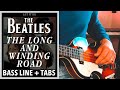 The Beatles - The Long And Winding Road /// BASS LINE [Play Along Tabs]