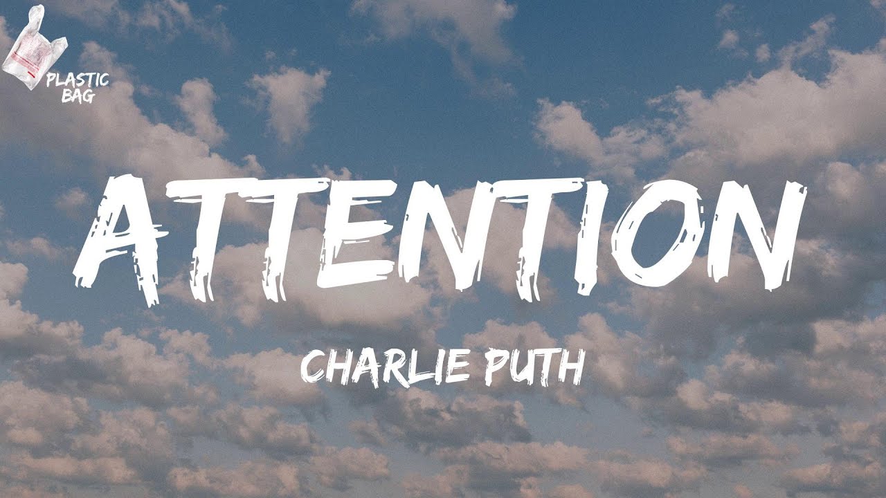 Charlie Puth attention. Attention Charlie Puth текст. Attention Lyrics. Charlie Puth - attention перевод. Charlie puth attention текст