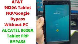 AT&T 9020A Tablet FRP/Google Bypass Without PC | at&t 9020a tablet frp bypass | 9020a frp bypass