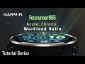 Tutorial - Forerunner 965 : Acute: Chronic Workload Ratio