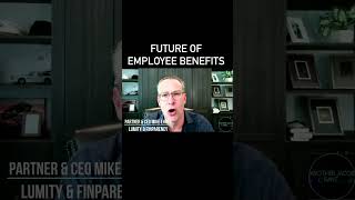 Future of Employee Benefits