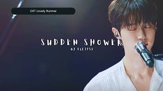 [Han|Rom|Indo] Sudden Shower by Eclipse | Lovely Runner OST Part 1 Lirik Terjemahan
