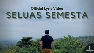 Yogi Febriyanto - Seluas Semesta ( Official Lyric Video )