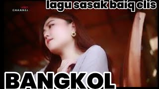 BANGKOL - Lagu sasak lombok DJ BAIQ ELIS@FerryLEBET