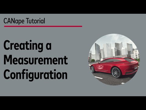 Easily create a measurement configuration in CANape