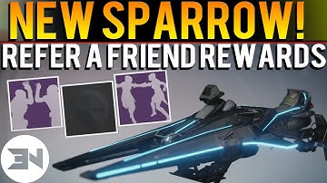 Destiny - NEW SPARROW & NEW SHADER & NEW EMOTES!  -  "Destiny Refer A Friend" Rewards!
