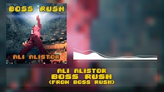 Ali Alistor - Boss Rush Official Audio, Dubstep