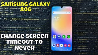 How to Change Screen Timeout to Never on Samsung Galaxy A06 - Caffeine App