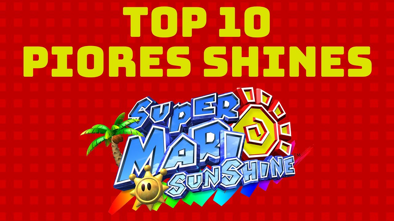 AS 10 PIORES SHINES DE SUPER MARIO SUNSHINE. - YouTube
