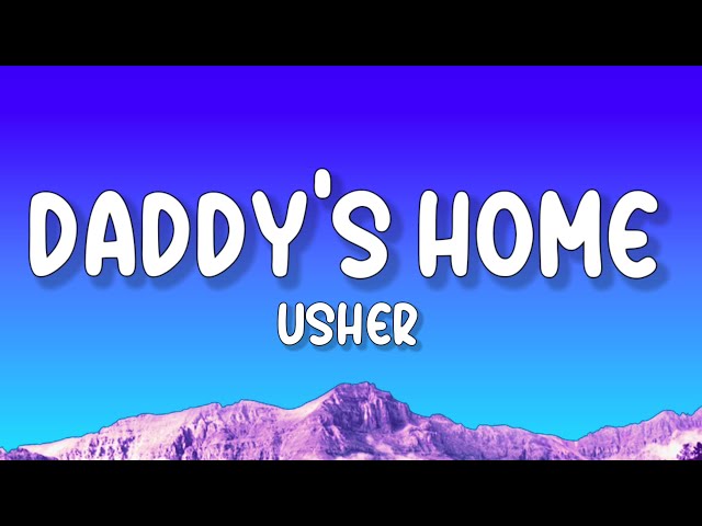 Usher - Hey Daddy (Daddy's Home) (Lyrics) class=