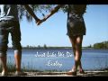 Just Like We Do - Eisley