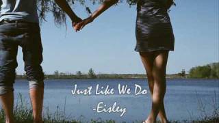 Just Like We Do - Eisley chords