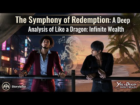 The Symphony of Redemption A Deep Analysis of Like a Dragon Infinite Wealth