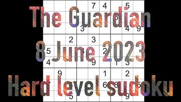 Sudoku solution – The Guardian sudoku 8 June 2023 Hard level