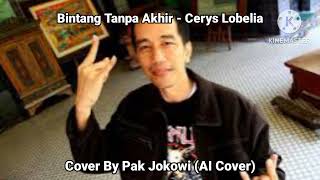 Bintang Tanpa Akhir  Cerys Lobelia Cover By Pak Jokowi ai Cover