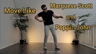 Move Like MARQUESE SCOTT Nonstop and Poppin John | Timeless | Dubstep | Dance | Alrik Silverberg
