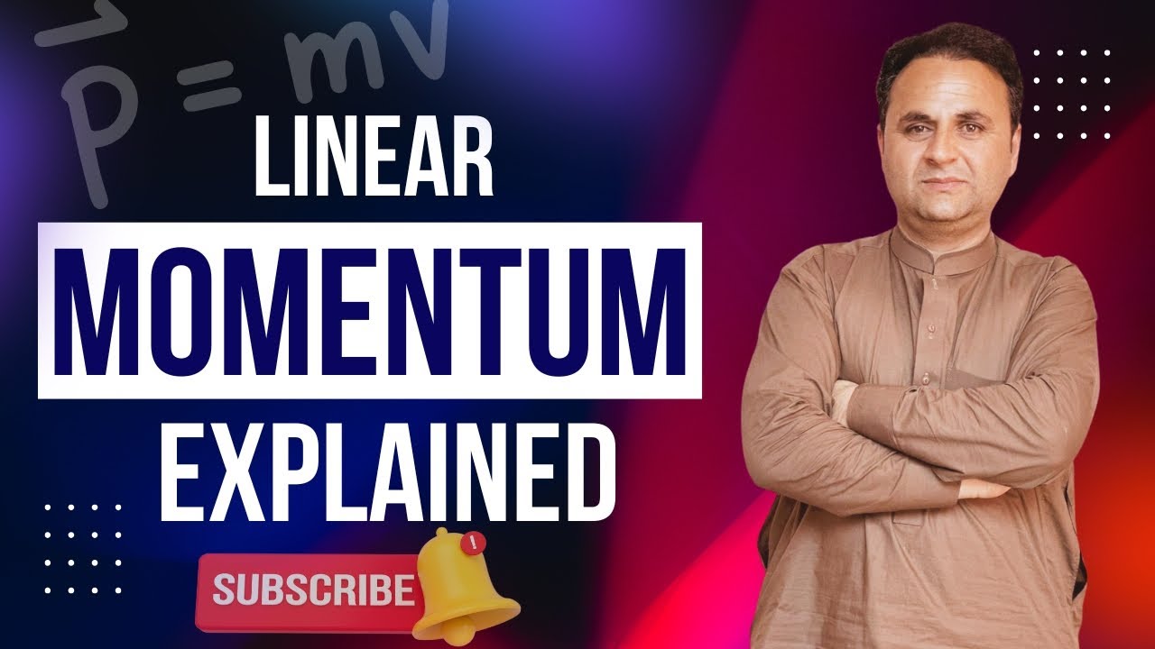linear momentum | Lecture # 9 |Chapter # 3 | Forces and Motion || - YouTube
