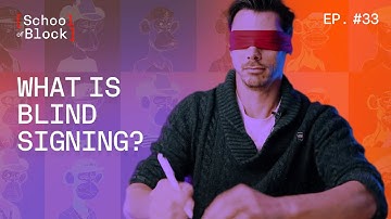 Blind signing: the crypto vulnerability you should be aware of | School of Block
