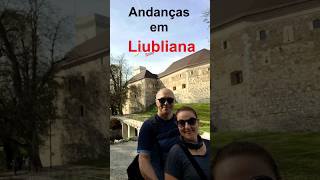 Andanças Em Liubliana - Eslovênia