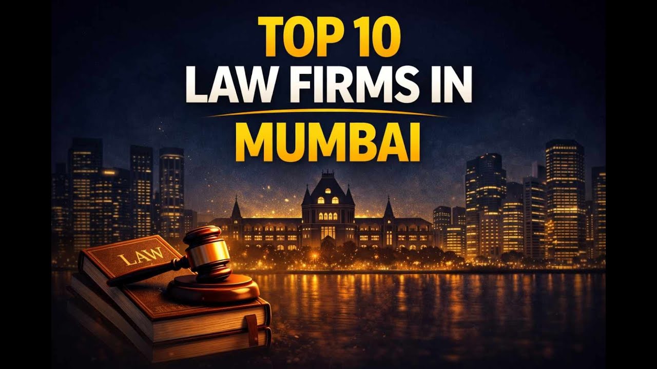 Top 10 Law Firms in Mumbai | Rankings, Practice Areas & Why They Stand Out