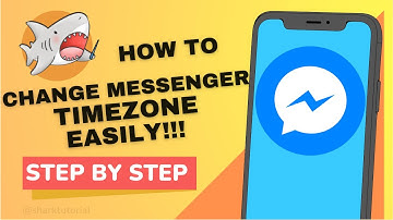 How to Change Messenger Time Zone - Edit Time and Date on Messenger