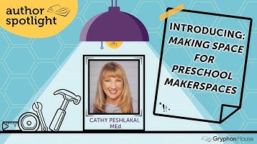 Introducing: Making Space for Preschool Makerspaces— Cathryn L. Peshlakai, MEd