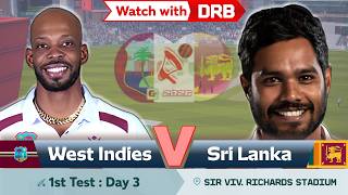 West Indies vs Sri Lanka | 1st Test : Day 3 | watch with DRB