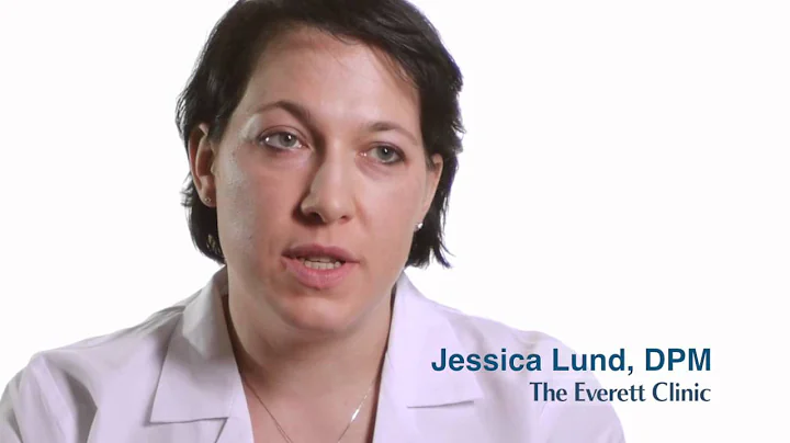 Dr. Jessica Lund, DPM with The Everett Clinic disc...