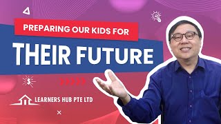 How to prepare your kids for the future?