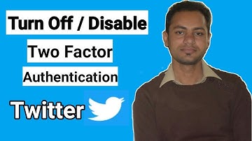 How To Disable Two Factor Authentication On Twitter Account In Urdu | Irfan Zafar