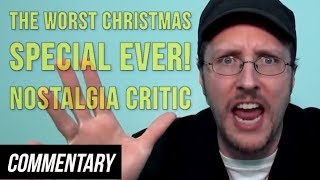 [Blind Reaction] The Worst Christmas Special Ever!  - Nostalgia Critic