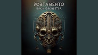 Brain Orchestra - Portamento (GER)