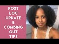 Post Loc Hair Health Update & Comb Out Tips