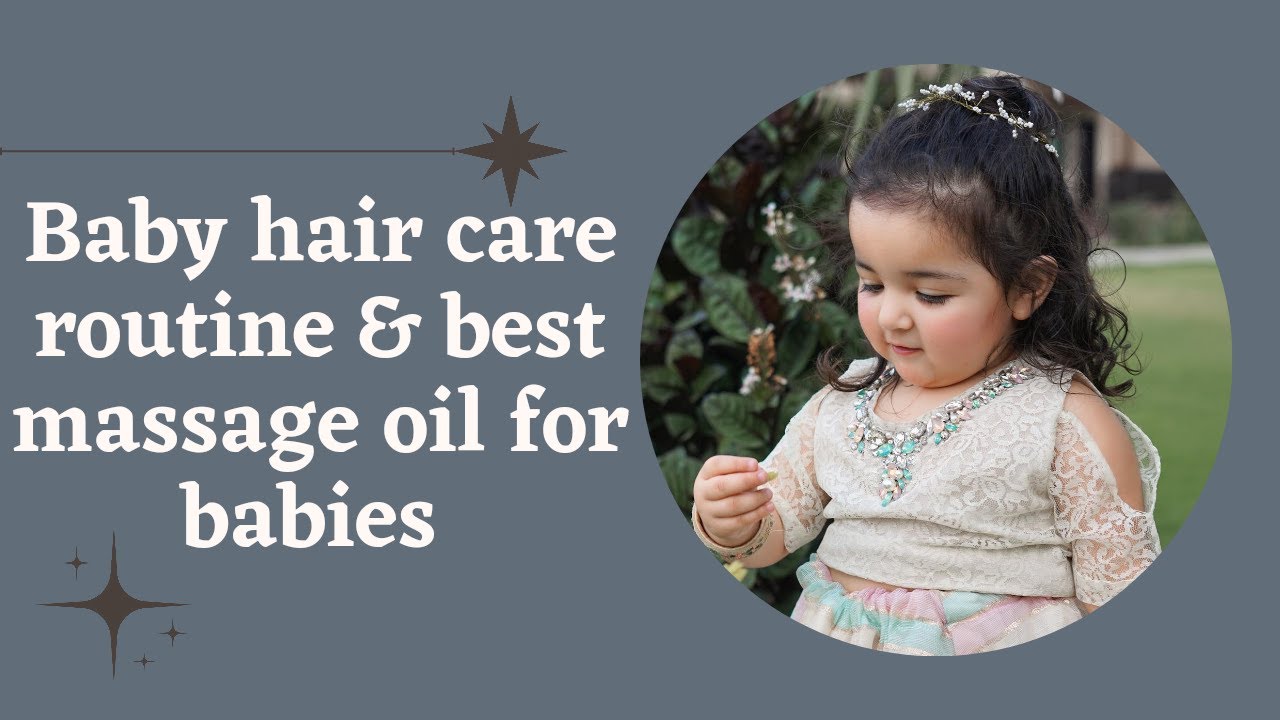 Hair growth secret Baby best Hair oil toddlers body massage YouTube