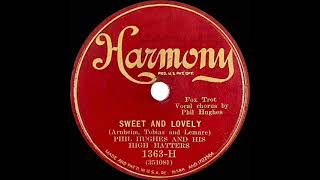 1931 Ben Selvin (as ‘Phil Hughes’) - Sweet And Lovely (Jack Miller, vocal)