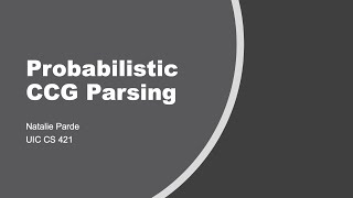 Probabilistic CCG Parsing