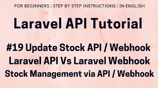 #19 Laravel 8 API Tutorial | Laravel API vs Webhook | Update Stock via API/Webhook | Laravel Webhook