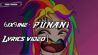 6ix9ine - PUNANI [Lyrics Video]