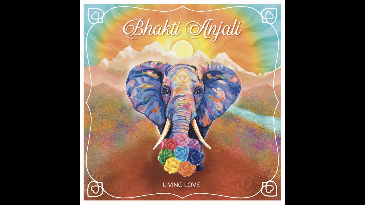 Je Suis Cela - Bhakti Anjali