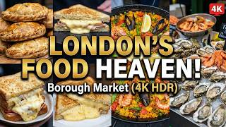 BEST LONDON STREET FOOD 2025: Borough Market Food Tour & Must-Eat Guide (4K)