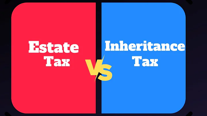 Estate tax vs Inheritance tax : what's the difference?