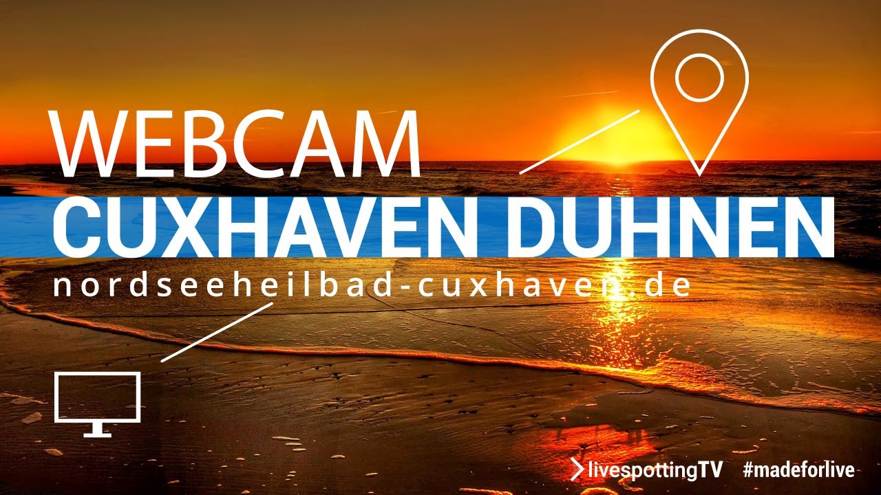 🔵 Webcam live aus Duhnen in der Stadt Cuxhaven an der niedersächsischen Nordseeküste im Cuxland