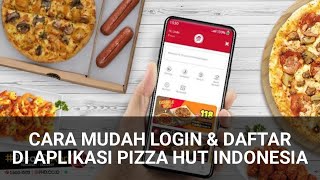 CARA LOGIN ATAU REGISTRASI DI APLIKASI PIZZA HUT INDONESIA screenshot 4