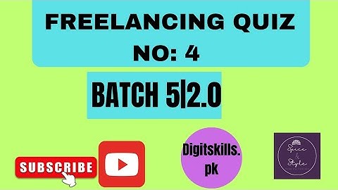 Freelancing quiz 4| digiskills.pk|dstp batch 5 |2.0||quiz solution 4  2023 #freelancing #digiskills