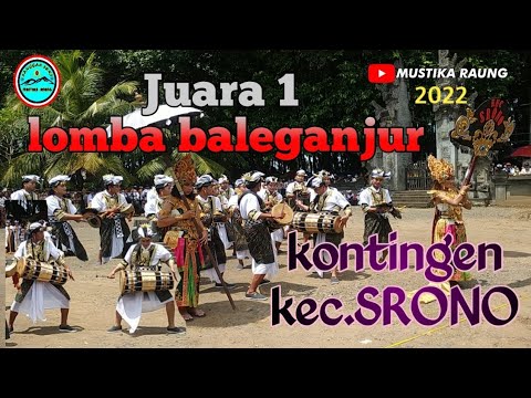 Juara 1 Lomba baleganjur, Caka 1944 || kontingen kec.SRONO 2022