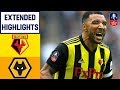 Hornets Seal THRILLING Comeback! | Watford 3-2 Wolves | Emirates FA Cup 18/19