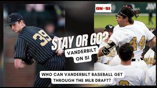 Previewing Vanderbilt's stay-go decisions ahead of the MLB Draft