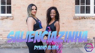 Saliênciazinha - Dynho Alves, DG e Batidão Stronda | N.P.D (Coreografia) Dance Video