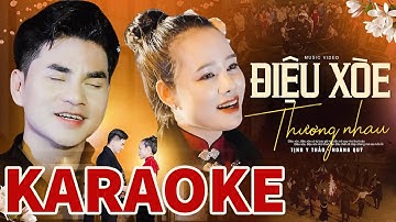 [KARAOKE] ĐIỆU XOÈ THƯƠNG NHAU ⭐ Tịnh Y Thảo ft La Hoàng Quý 💕 Nhạc Tây Bắc Cực Hay